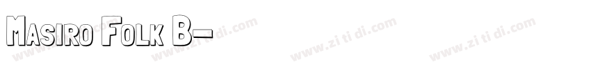 Masiro Folk B字体转换